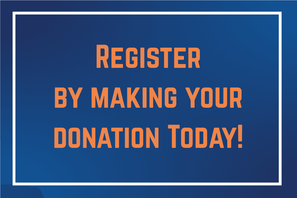 Register by making your donation today!